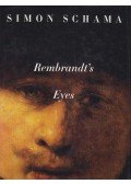 Schama, Simon - Rembrandt's Eyes
