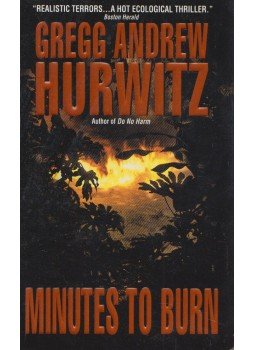 Gregg Andrew Hurwitz - Minutes to Burn Gregg Andrew Hurwitz - Minutes to Burn, New York 2002 antikvár könyv