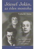 Valachi Anna - József Jolán, az édes mostoha (dedikált)