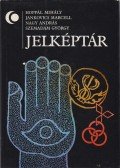 Hoppál Mihály,Jankovics Marcell,Nagy András,Szemadám György - Jelképtár (dedikált)