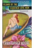 Christopher Moore - Island of the Sequined Love Nun
