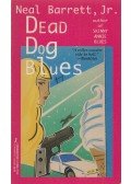 Neal Barrett, Jr. - Dead Dog Blues