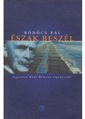 Bödőcs Pál - Észak beszél