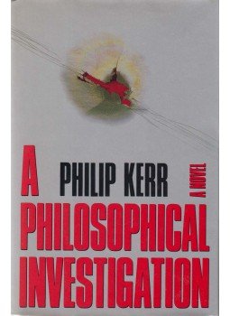 Philip Kerr - A Philosophical Investigation Philip Kerr - A Philosophical Investigation, New York 1993 antikvár könyv