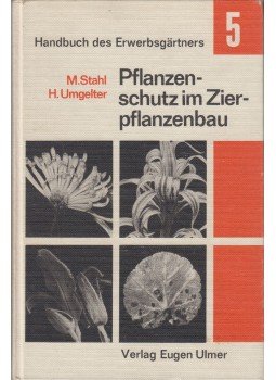 Dr. Marianne Stahl - Pflanzenschutz Im Zierpflanzenbau, Stuttgart 1976 antikvár könyv