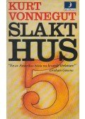 Kurt Vonnegut - Slakthus 5
