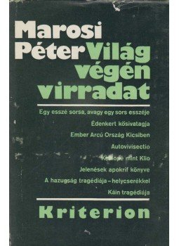 Marosi Péter - Világ végén virradat Marosi Péter - Világ végén virradat, Bukarest 1980 antikvár könyv
