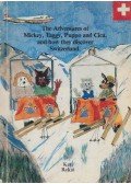 Kati Rekai - The Adventures of Mickey, Taggy, Puppo and Cica, and how they discover Switzerland (dedikált)