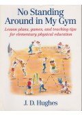 J. D. Hughes - No Standing Around in My Gym