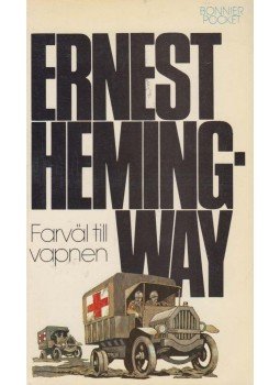 Hemingway, Ernest - Farväl till vapnen Hemingway, Ernest - Farväl till vapnen, Stockholm 1982 antikvár könyv