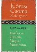 Józsa Sándor - Kína és az Osztrák-Magyar Monarchia