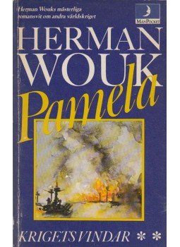 Herman Wouk - Krigets vindar: Pamela Herman Wouk - Krigets vindar: Pamela, Stockholm 1981 antikvár könyv