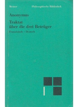 Anonymus, Schröder, Winfried - Traktat über die drei Betrüger Anonymus, Schröder, Winfried - Traktat über die drei Betrüger, Hamburg 1992 antikvár könyv