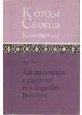 Gáthy Vera - Államigazgatás a gyarmati és a független Indiában