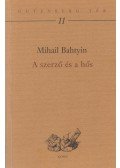 Mihail Mihajlovics Bahtyin - A ​szerző és a hős