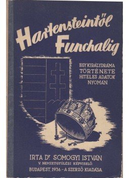 Dr. Somogyi István - Hartensteintől Funchalig Dr. Somogyi István - Hartensteintől Funchalig, Budapest 1936 antikvár könyv