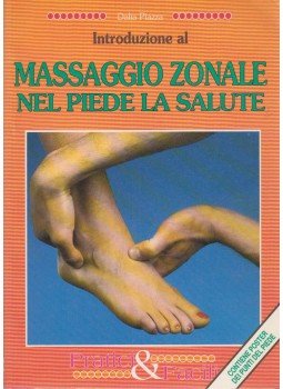 Dalia Piazza - Introduzione al massagio zonale nel piede la salute,  1995 antikvár könyv