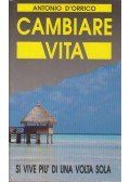 Antonio D'Orrico - Cambiare vita