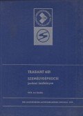  - Trabant 601 személygépkocsi javítási kézikönyve