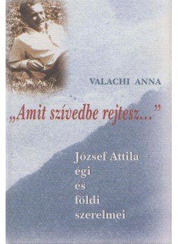 Valachi Anna - "Amit szívedbe rejtesz..." (dedikált) Valachi Anna - "Amit szívedbe rejtesz..." (dedikált), Budapest 2006 antikvár könyv