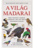 Harrison, Colin,Greensmith, Alan - A világ madarai