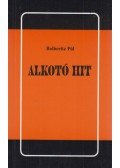 Bolberitz Pál - Alkotó hit