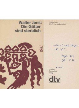 Walter Jens - Die Götter sind sterblich (dedikált) Walter Jens - Die Götter sind sterblich (dedikált), München 1962 antikvár könyv