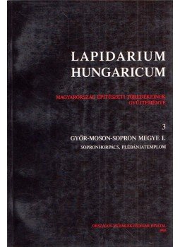 Bazsó Gábor - Lapidarium Hungaricum 3. Bazsó Gábor - Lapidarium Hungaricum 3., Budapest 1995 antikvár könyv