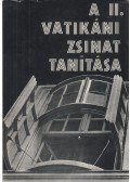 Dr. Cserháti József,Fábián Árpád - A II. Vatikáni Zsinat tanítása