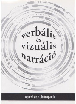 Füzi Izabella - Verbális és vizuális narráció, Szeged 2011 antikvár könyv