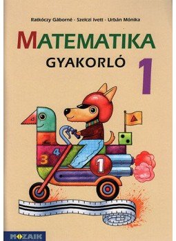 Urbán Mónika, Ratkóczy Gáborné, Szelczi Ivett - Matematika gyakorló 1. osztály, null 2020 antikvár könyv