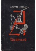 Darvas József - A törökverő