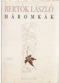 Bertók László - Háromkák