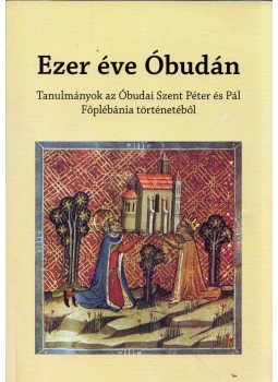 Simon Katalin, Vindus Melinda - Ezer éve Óbudán, Budapest 2015 antikvár könyv