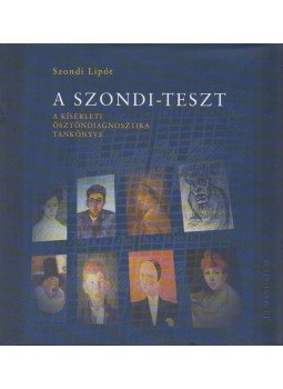 Szondi Lipót - A Szondi-teszt Szondi Lipót - A Szondi-teszt, Budapest 2007 antikvár könyv