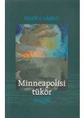 Fülöp G. László - Minneapolisi tükör (dedikált)