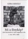 Gera Mihály - Mi a fénykép? I. 1972-1989