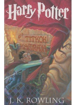 J. K. Rowling - Harry Potter és a Titkok Kamrája J. K. Rowling - Harry Potter és a Titkok Kamrája, Budapest 2009 antikvár könyv