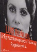 Luis Bunuel - Az Egy szobalány naplójától a Tristanáig