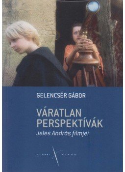 Gelencsér Gábor - Váratlan perspektívák (dedikált) Gelencsér Gábor - Váratlan perspektívák (dedikált), Budapest 2016 antikvár könyv