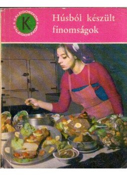 Veronica Brote, Nadejdea Ciobanu - Húsból készült finomságok, Bucuresti 1970 antikvár könyv