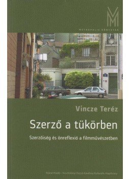Vincze Teréz - Szerző a tükörben Vincze Teréz - Szerző a tükörben, Budapest 2013 antikvár könyv