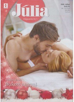 Maisey Yates - Júlia 596. kötet: Bukott angyal Maisey Yates - Júlia 596. kötet: Bukott angyal, Budapest 2015 antikvár könyv