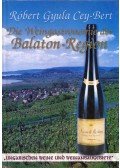 Cey-Bert Róbert Gyula - Die Weingastronomie der Balaton-Region