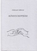 Gelencsér Gáborné - Könnycseppjeim