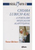 Florence Gillet - Imádság 15 napon át Chiara Lubich-kal
