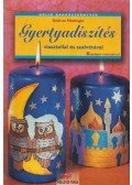 Hettinger, Gudrun - Gyertyadíszítés viasztollal és szalvétával