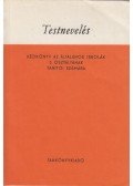 Tihanyi Andor,Kis Jenőné - Testnevelés kézikönyv az általános iskolák 3. osztályának tanítói számára