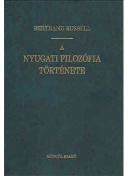 Bertrand Russell - A nyugati filozófia története Bertrand Russell - A nyugati filozófia története, Budapest 1996 antikvár könyv