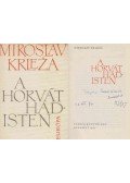 Miroslav Krleza - A horvát hadisten (dedikált)